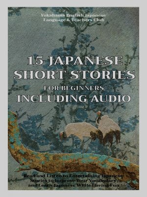 cover image of 15 Japanese Short Stories for Beginners Including Audio